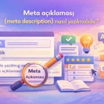 Meta Açıklaması (Description) Nasıl Yazılmalıdır